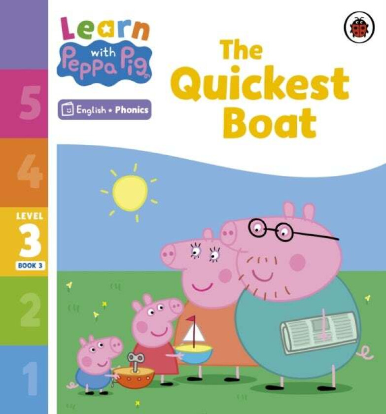 Learn with Peppa Phonics Level 3 Book 3 ¿ The Quickest Boat (Phonics Reader) av Peppa Pig