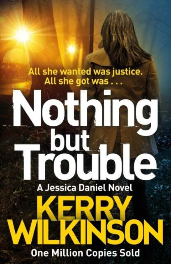 Nothing but Trouble av Kerry Wilkinson