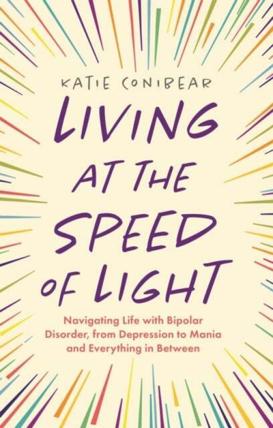 Living at the Speed of Light av Katie Conibear