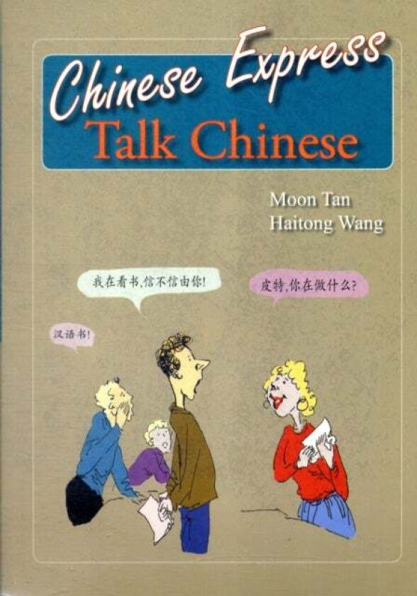 Chinese Express: Talk Chinese av Moon Tan, Wang Haitong