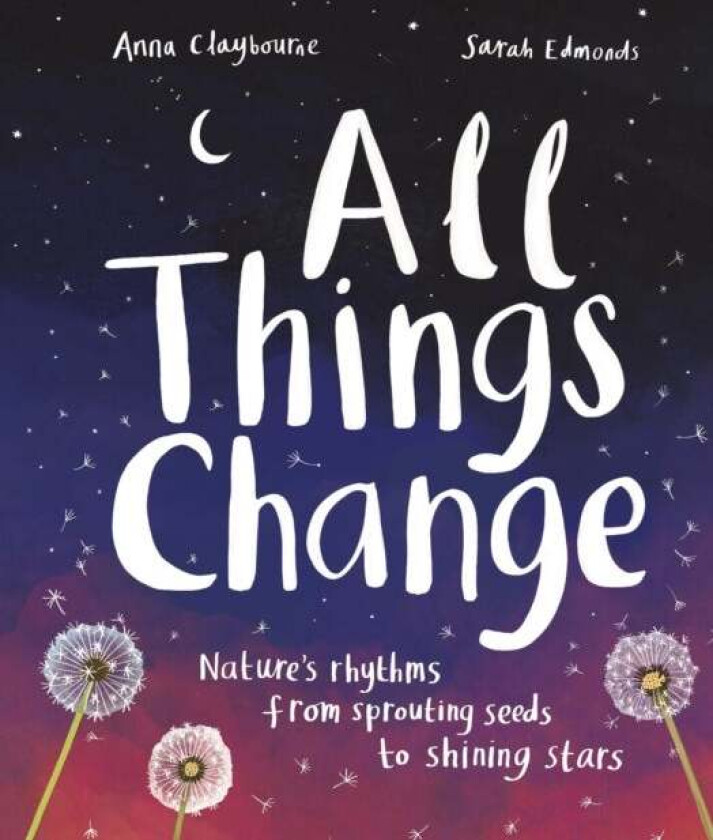 All Things Change av Anna Claybourne