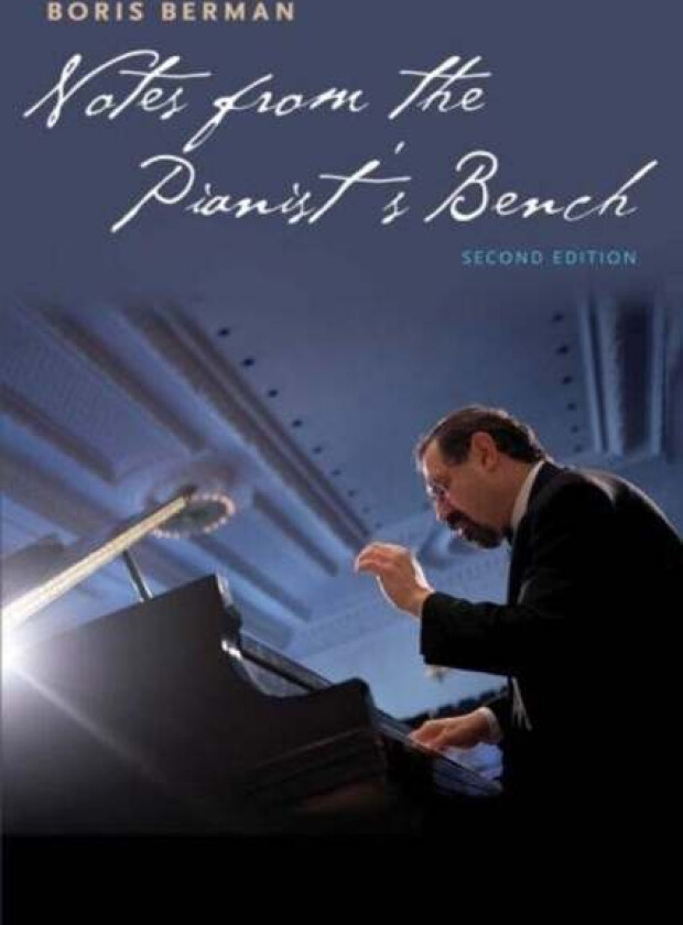 Notes from the Pianist's Bench av Boris Berman