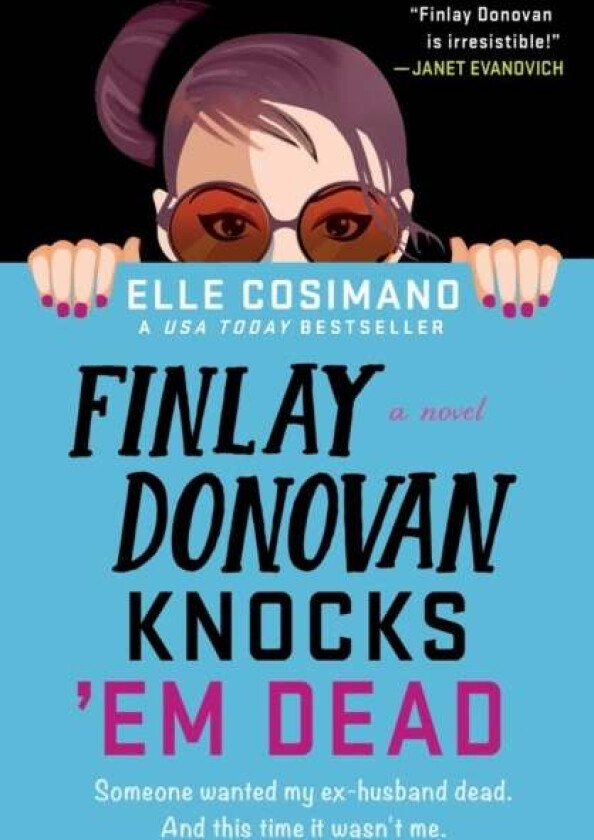 Finlay Donovan Knocks 'Em Dead av Elle Cosimano