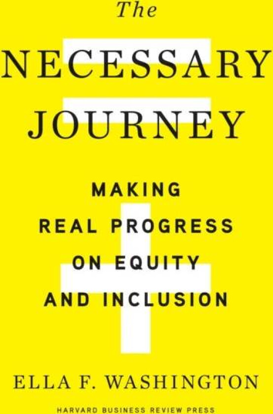 The Necessary Journey av Ella F. Washington
