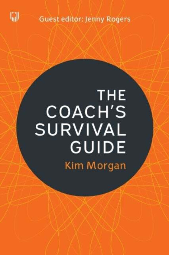 The Coach's Survival Guide av Kim Morgan