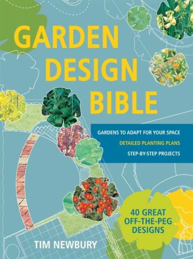 Garden Design Bible av Tim Newbury