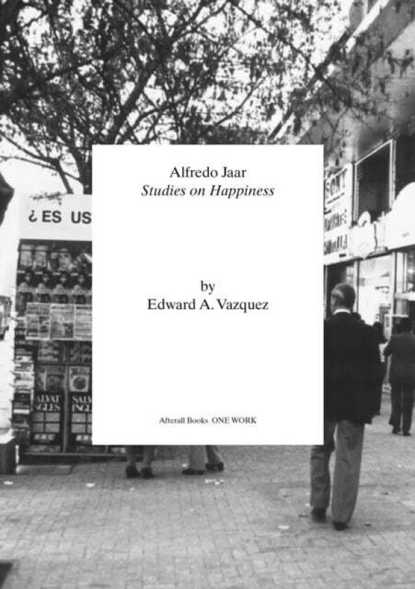 Alfredo Jaar av Edward A. Vazquez