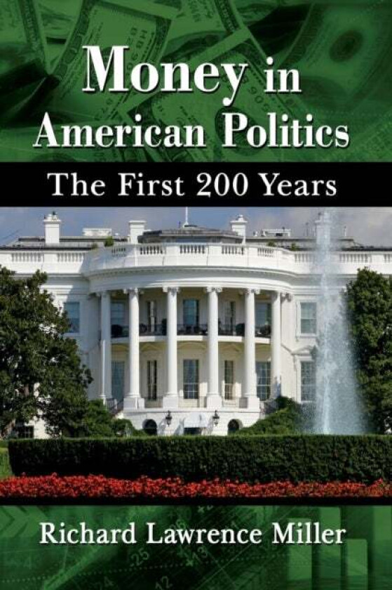 Money in American Politics av Richard Lawrence Miller