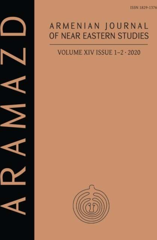 ARAMAZD: Armenian Journal of Near Eastern Studies Volume XIV.1-2 2020