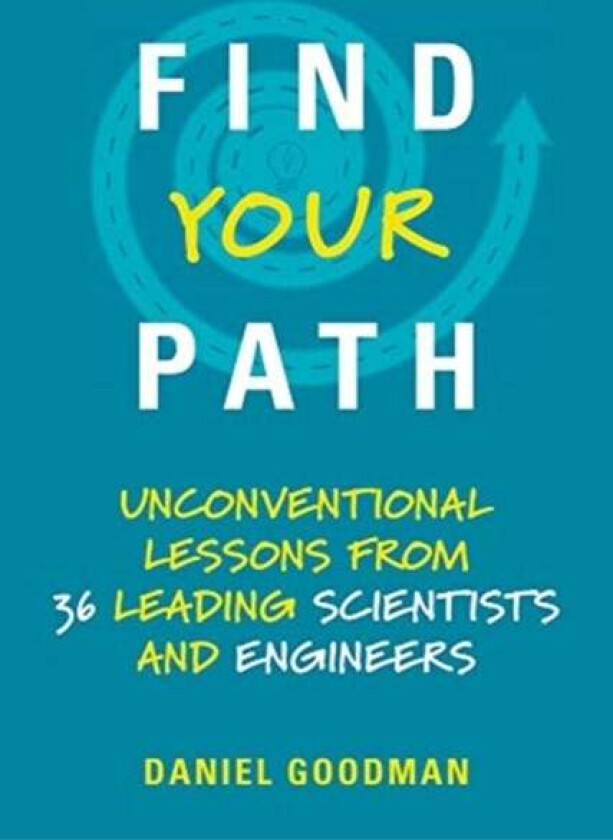 Find Your Path av Daniel (Director Hertz Foundation) Goodman