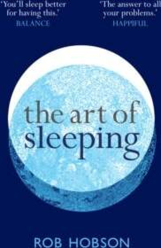 The Art of Sleeping av Rob Hobson