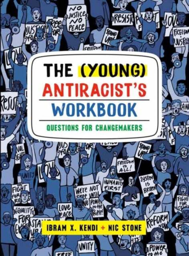 The (Young) Antiracist's Workbook av Ibram X. Kendi, Nic Stone