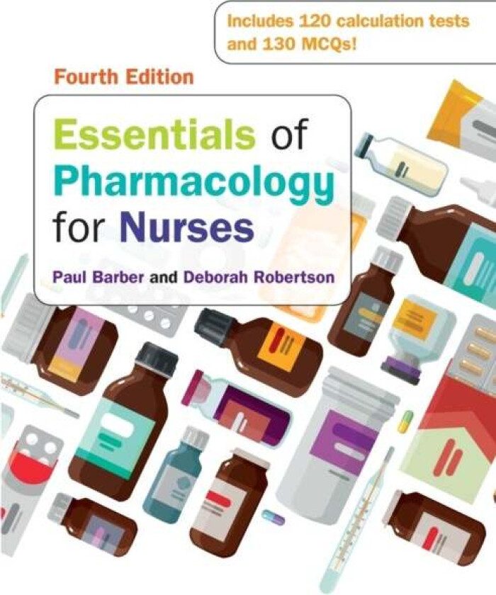 Essentials of Pharmacology for Nurses, 4e av Paul Barber, Deborah Robertson