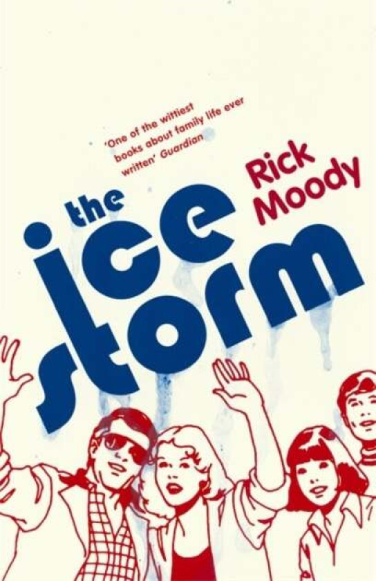 The Ice Storm av Rick Moody