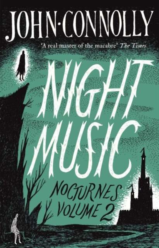 Night Music: Nocturnes 2 av John Connolly