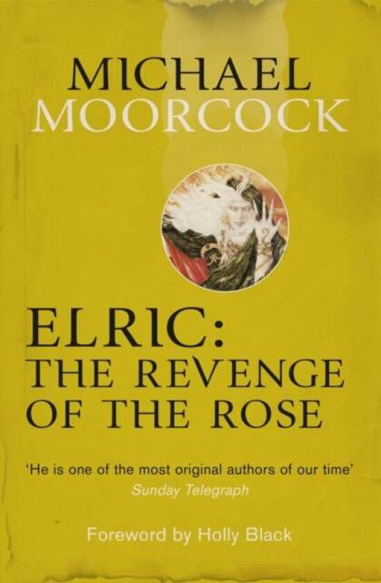 Elric: The Revenge of the Rose av Michael Moorcock