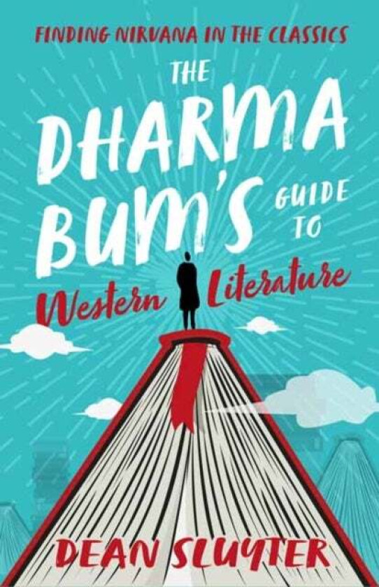 The Dharma Bum's Guide to Western Literature av Dean Sluyter
