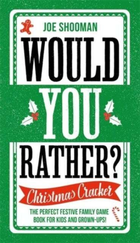 Would You Rather: Christmas Cracker av Joe Shooman