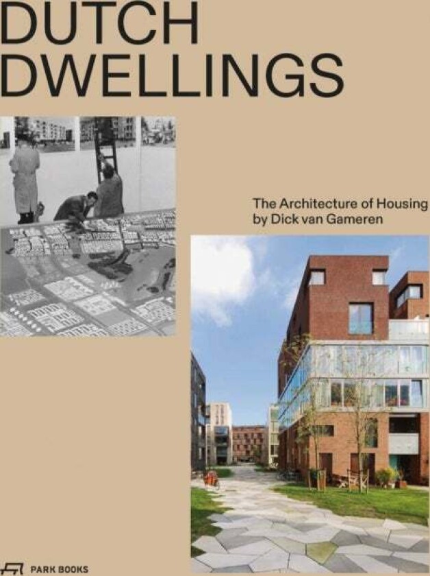Dutch Dwellings av Dick van Gameren