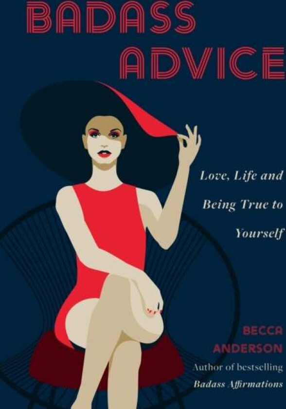 Badass Advice av Becca Anderson