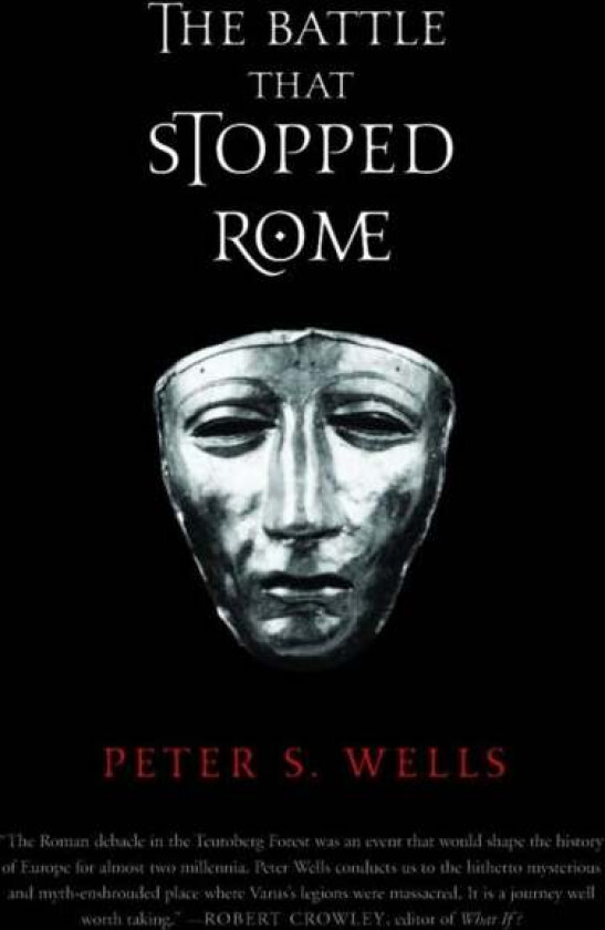 The Battle That Stopped Rome av Peter S. Wells