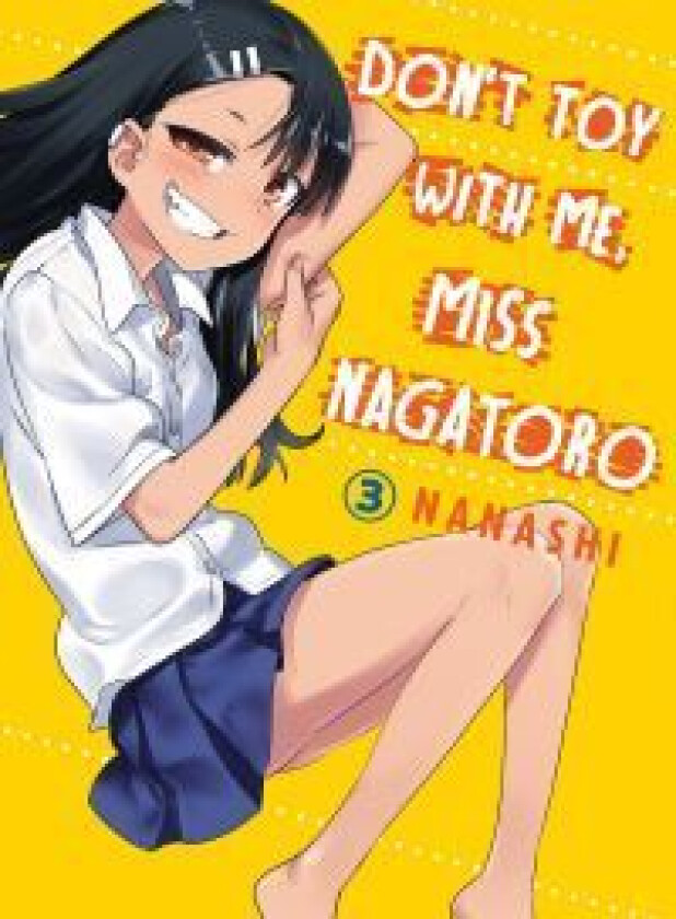 Don&#039;t Toy With Me Miss Nagatoro, Volume 3 av Nanashi