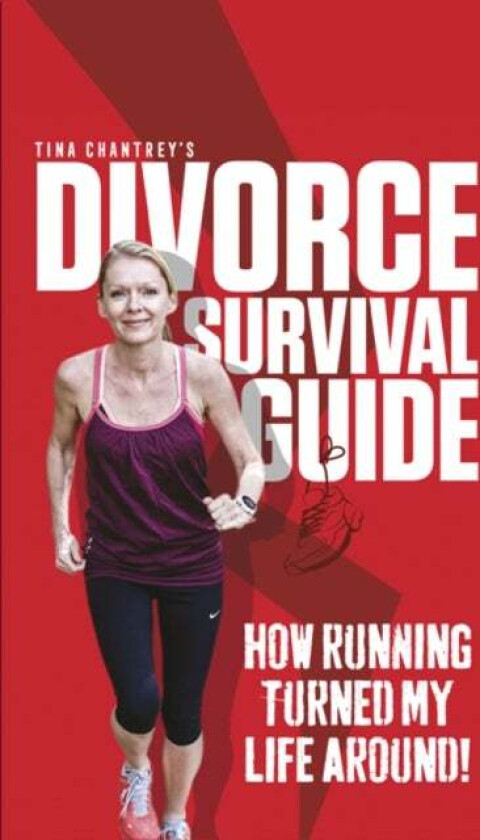 Tina Chantrey's Divorce Survival Guide av Tina (Tina Chantrey) Chantrey
