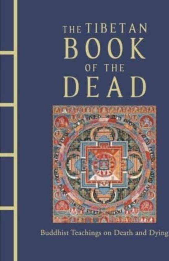 The Tibetan Book of the Dead