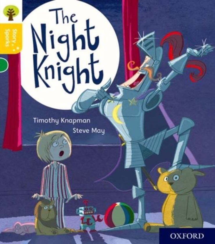 Oxford Reading Tree Story Sparks: Oxford Level 5: The Night Knight av Timothy Knapman