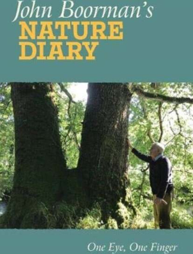 John Boorman's Nature Diary av John Boorman