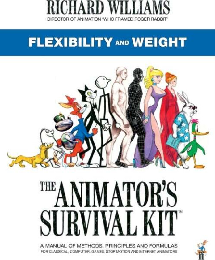 The Animator's Survival Kit: Flexibility and Weight av Richard E. Williams