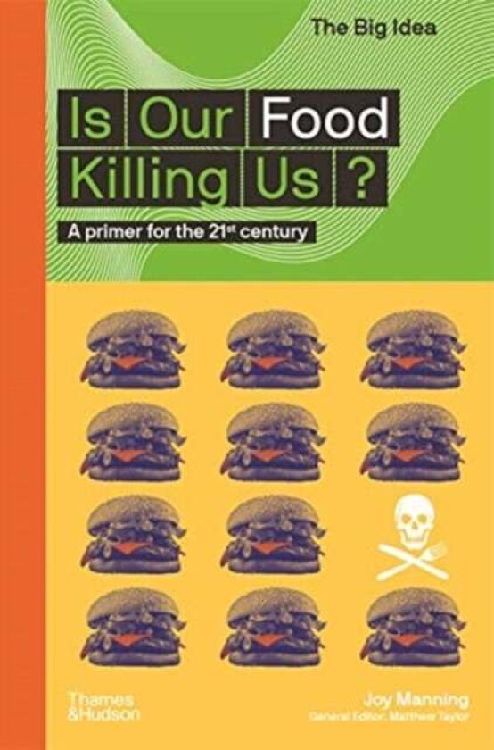 Is Our Food Killing Us? av Joy Manning