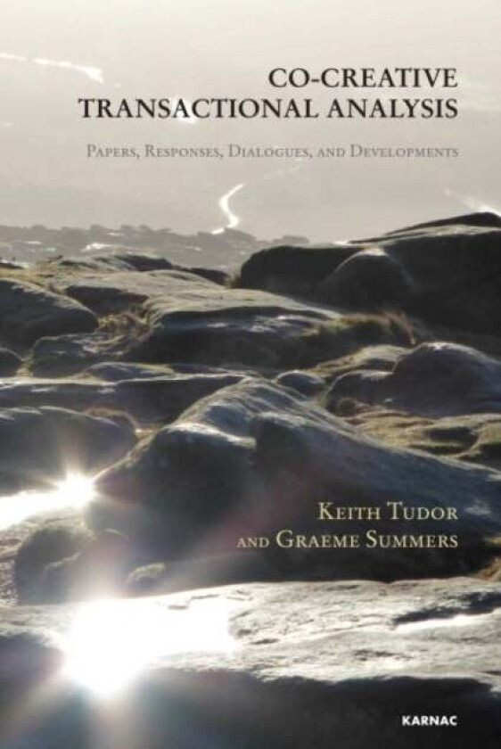 Co-Creative Transactional Analysis av Graeme Summers, Keith (Auckland University of Technology New Zealand.) Tudor