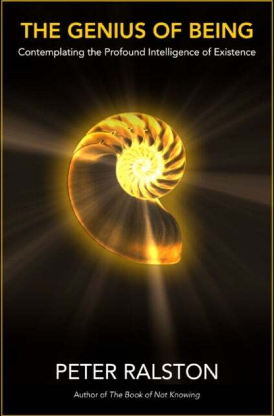 The Genius of Being av Peter Ralston