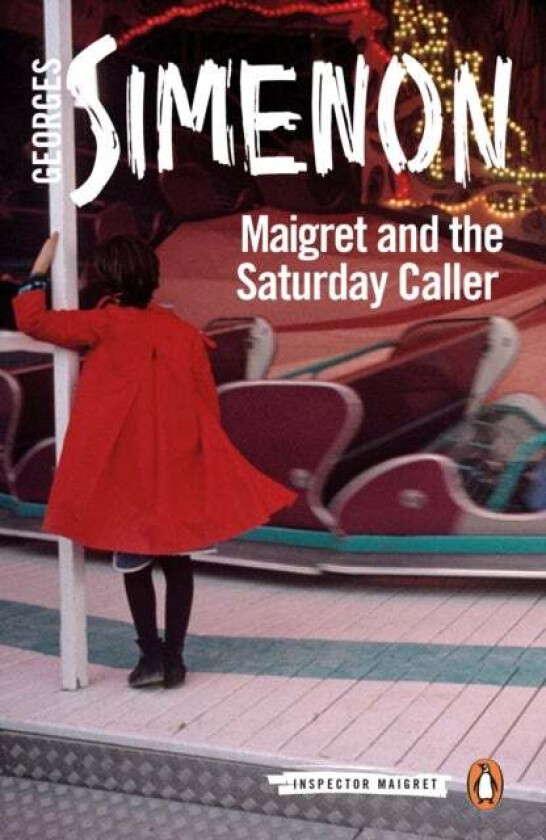 Maigret and the Saturday Caller av Georges Simenon
