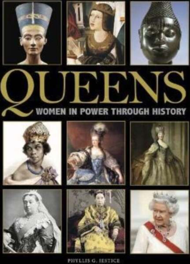 Queens av Dr Phyllis G (Chair of the Department of History College of Charleston South Carolina) Jestice