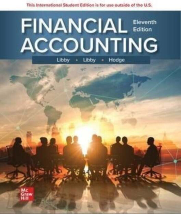 Financial Accounting ISE av Robert Libby, Patricia Libby, Frank Hodge