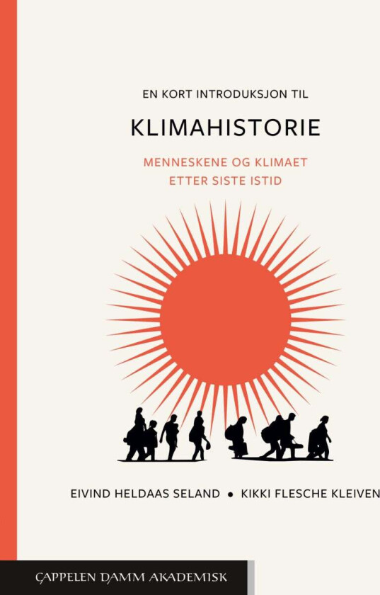 En kort introduksjon til klimahistorie av Kikki Flesche Kleiven, Eivind Heldaas Seland