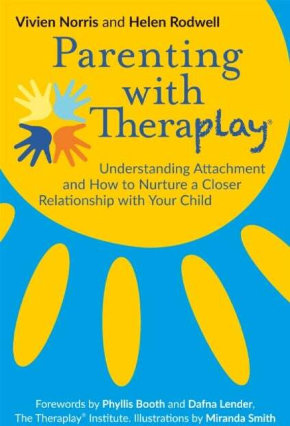 Parenting with Theraplay¿ av Helen Rodwell, Vivien Norris