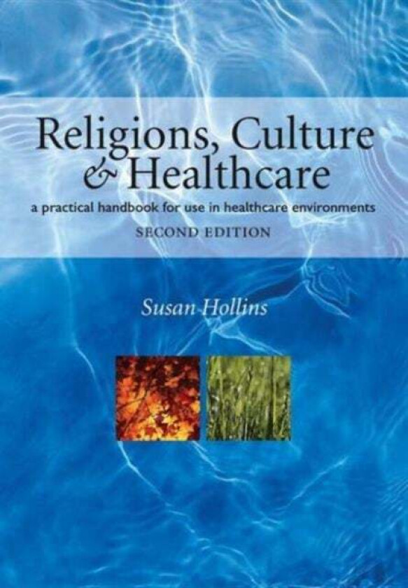 Religions, Culture and Healthcare av Susan Hollins
