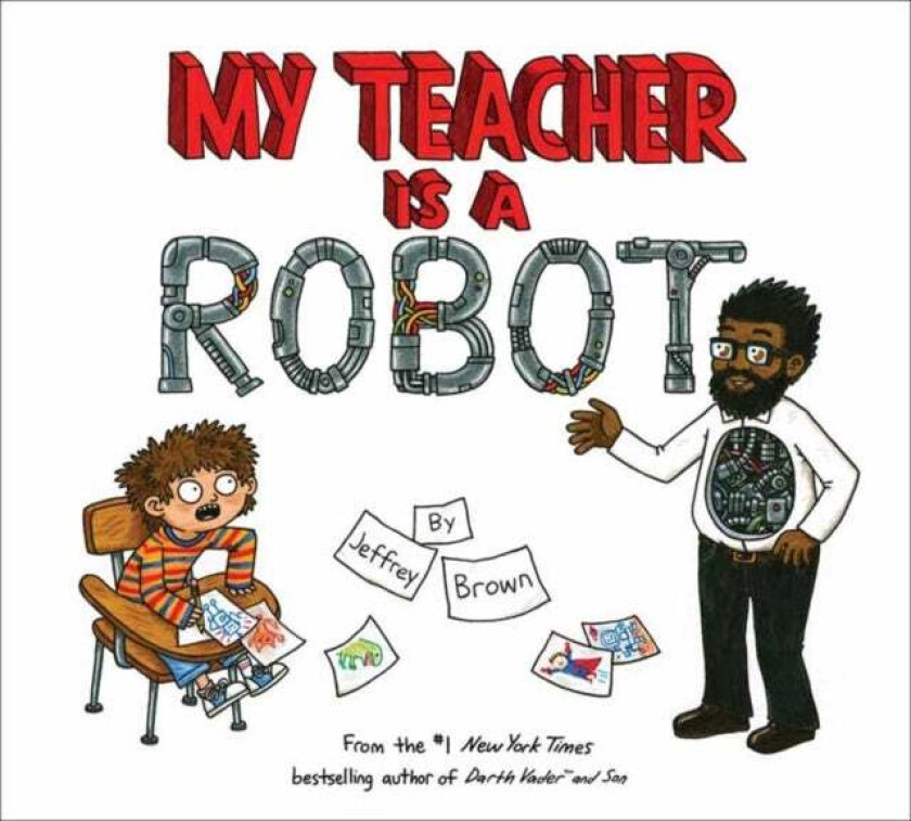 My Teacher is a Robot av Jeffrey Brown