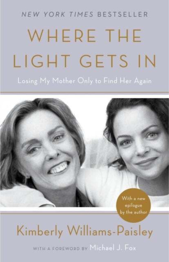 Where the Light Gets In av Kimberly Williams-Paisley, Michael J. Fox