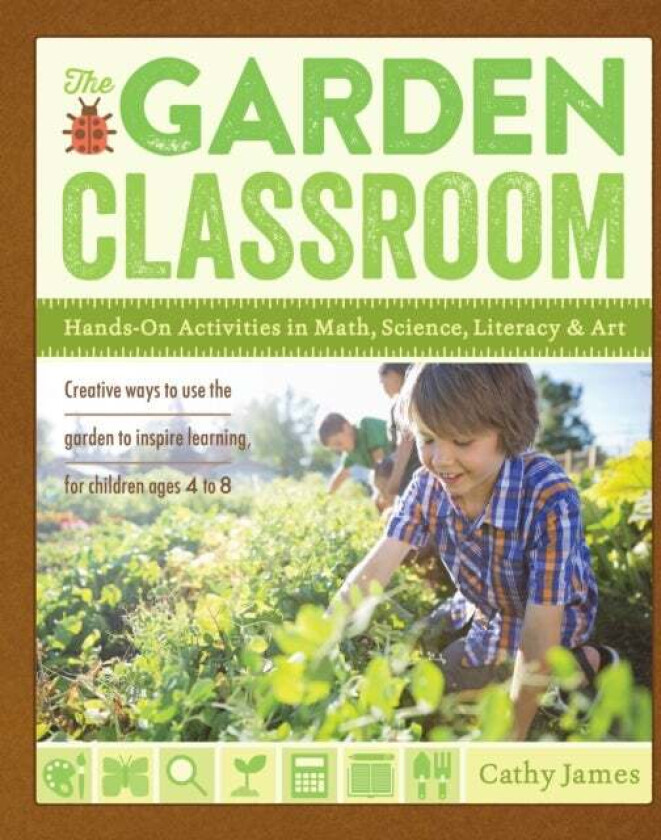The Garden Classroom av Cathy James