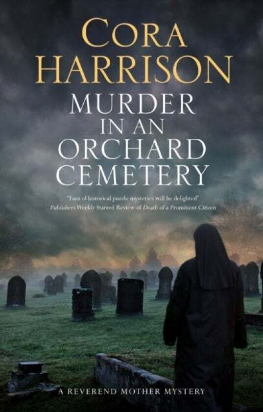 Murder in an Orchard Cemetery av Cora Harrison