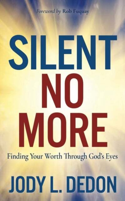 Silent No More av Jody L. Dedon
