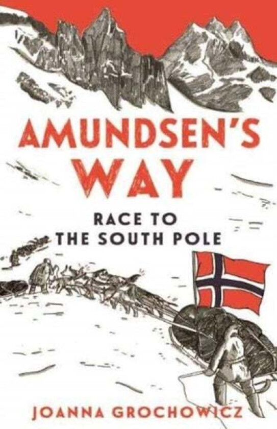 Amundsen's Way av Joanna Grochowicz