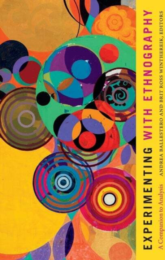 Experimenting with Ethnography