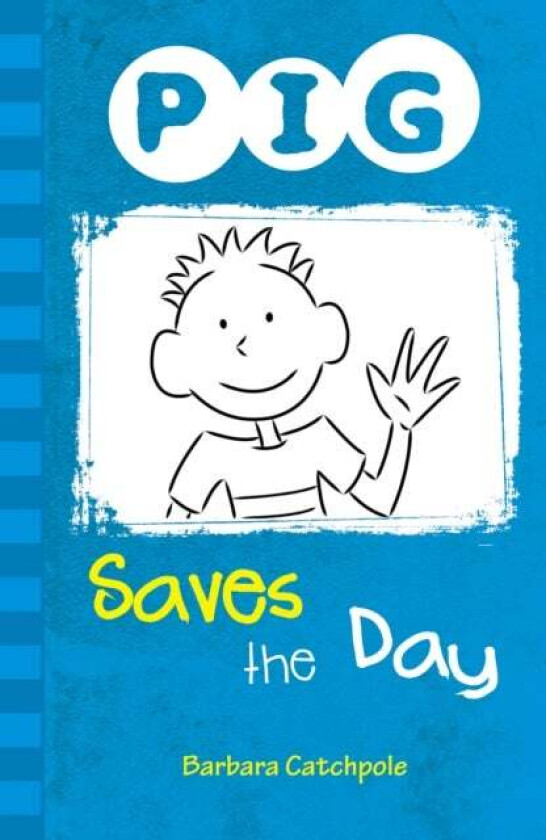 PIG Saves the Day av Catchpole Barbara