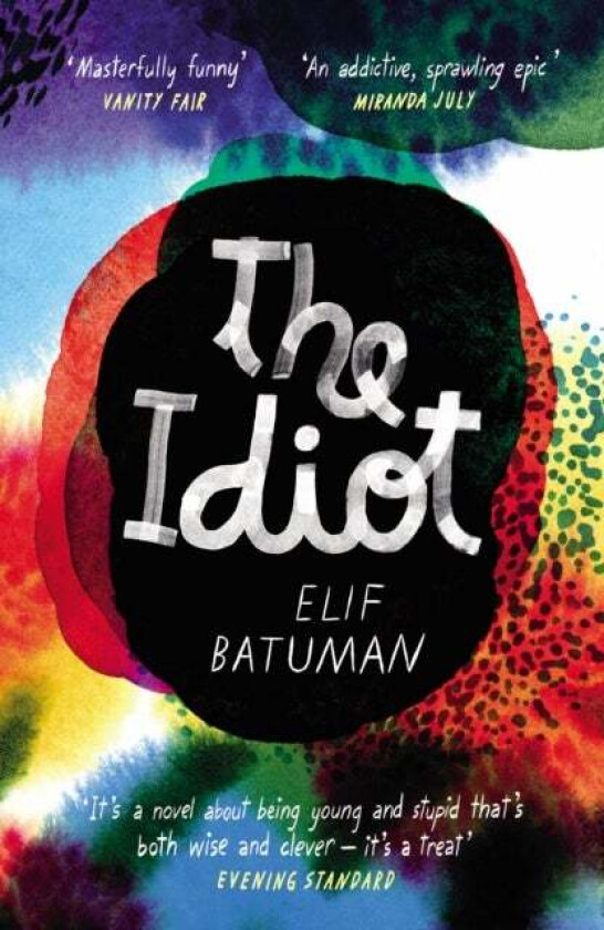 The Idiot av Elif Batuman