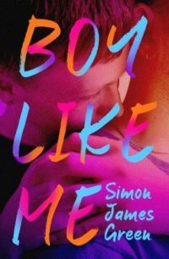 Boy Like Me av Simon James Green